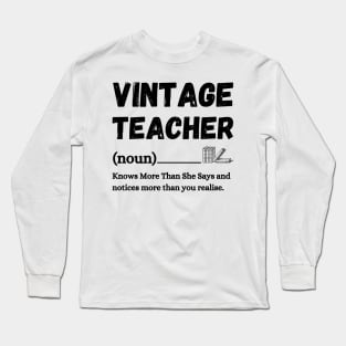 Vintage Teacher Knows More Than She Says Long Sleeve T-Shirt